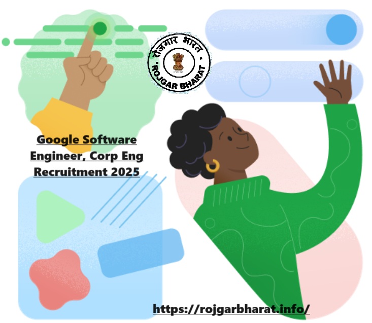 Google Software Engineer, Corp Eng Recruitment 2025